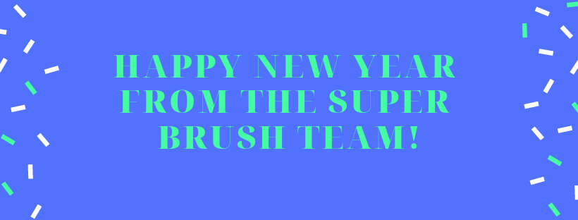 Happy New Year from the Super Brush Team!