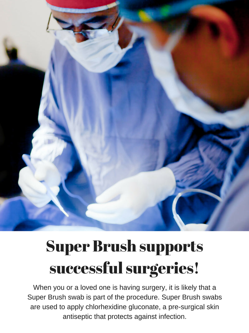 Super Brush Supports Successful Surgeries!