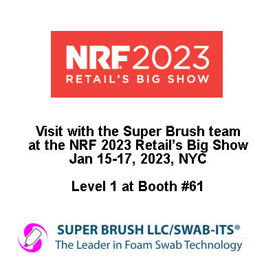 Foam Swab Manufacturer Super Brush will be Exhibiting at the 2023  NRF Consumer Product Showcase